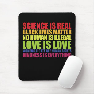 Science Is Real Black Lives Matter LGBT Pride Mouse Pad