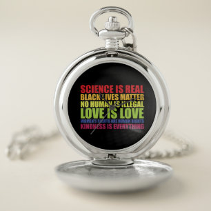 Science Is Real Black Lives Matter LGBT Pride  Pocket Watch