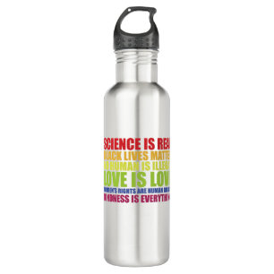 Science Is Real Black Lives Matter LGBT Pride Stainless Steel Water Bottle