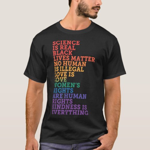 Science Is Real BLM Love Is Love Kindness Is Every T_Shirt