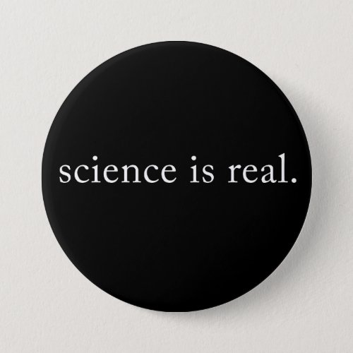 Science Is Real Button