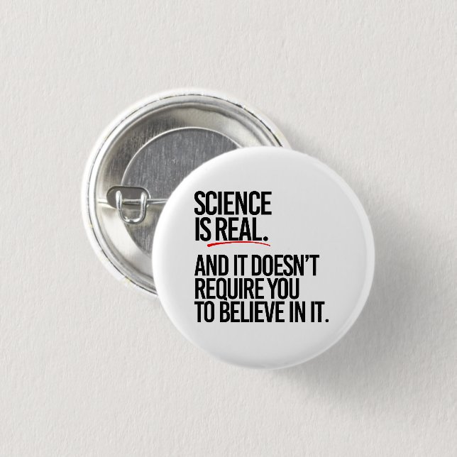 SCIENCE IS REAL BUTTON (Front & Back)