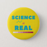 Science Is Real Button at Zazzle