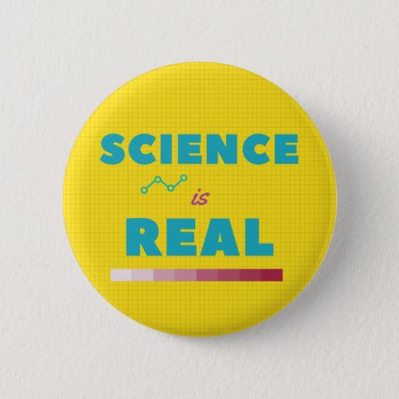 Science Is Real Button