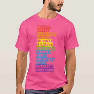Science is Real No Human Is Illegal  T-Shirt