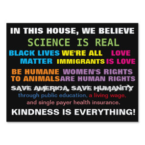 Science Is Real Values Yard Sign