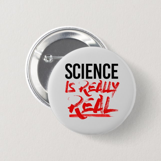SCIENCE IS REALLY REAL BUTTON (Front & Back)