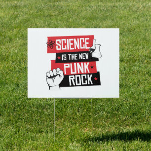 SCIENCE IS THE NEW PUNK ROCK SIGN