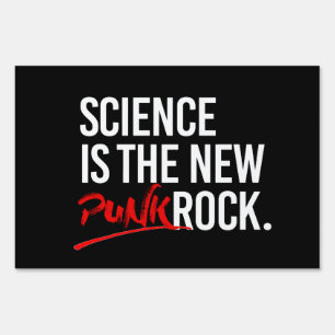 Science is the new punk rock sign