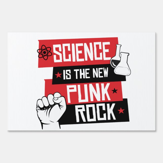 Science is the new punk rock sign (Front)