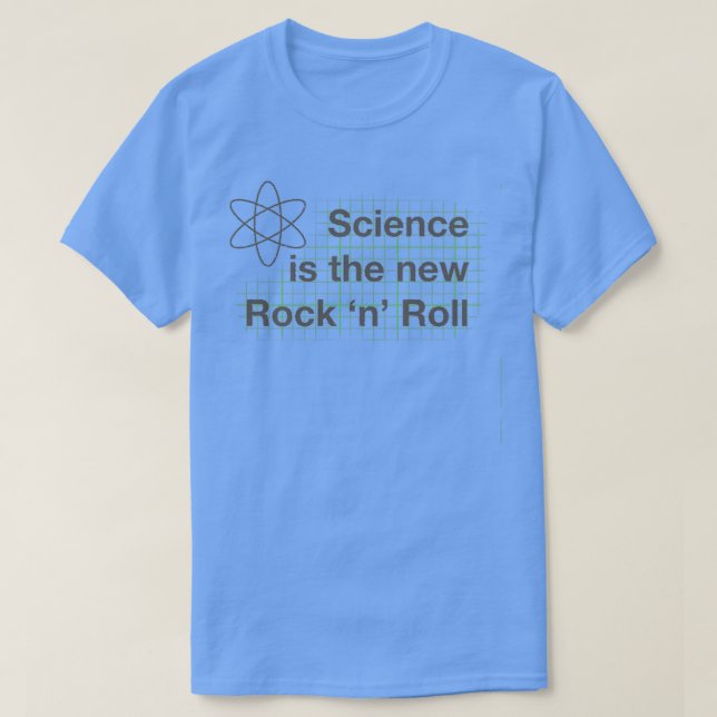 Science is the New Rock n Roll  T-Shirt (Design Front)