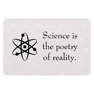 Science is the poetry of reality magnet