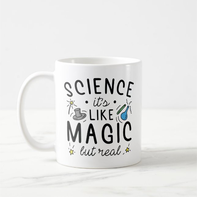 Science It’s Like Magic But Real Coffee Mug (Left)
