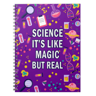 Science It’s Like Magic But Real Notebook