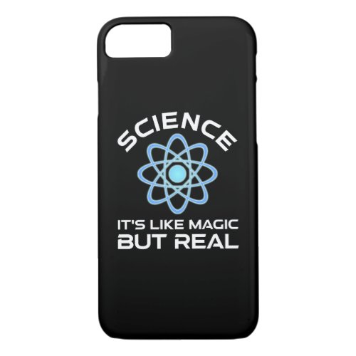Science _ Its Like Magic But Real iPhone 87 Case
