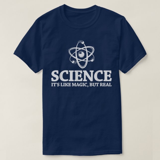 Science It's Like Magic But Real Funny Teachers202 T-Shirt (Design Front)