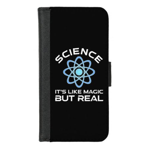 Science _ Its Like Magic But Real iPhone 87 Wallet Case