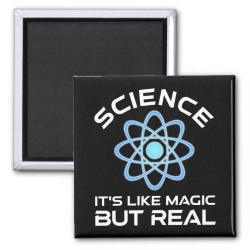 Science _ Its Like Magic But Real Magnet