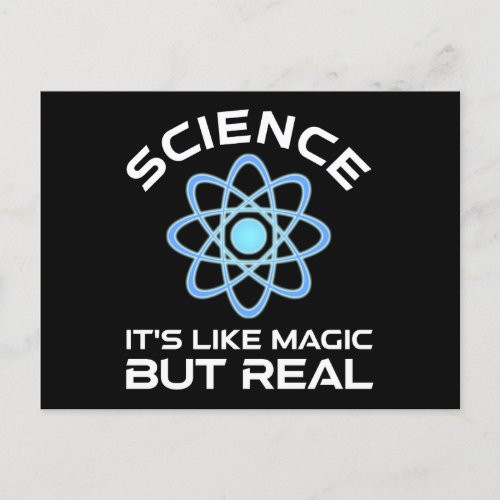 Science _ Its Like Magic But Real Postcard
