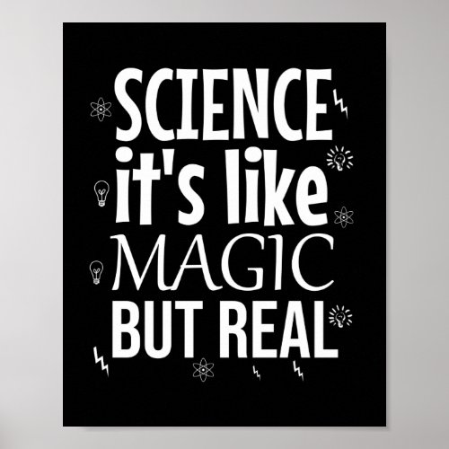 Science its like magic but real poster