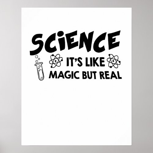 SCIENCE ITS LIKE MAGIC SCIENTIST Funny Gift Poster