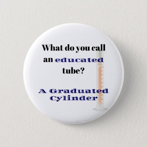 Science Joke Dad Joke Graduated Cylinder Button