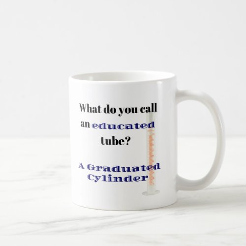 Science Joke Dad Joke Graduated Cylinder Coffee Mug