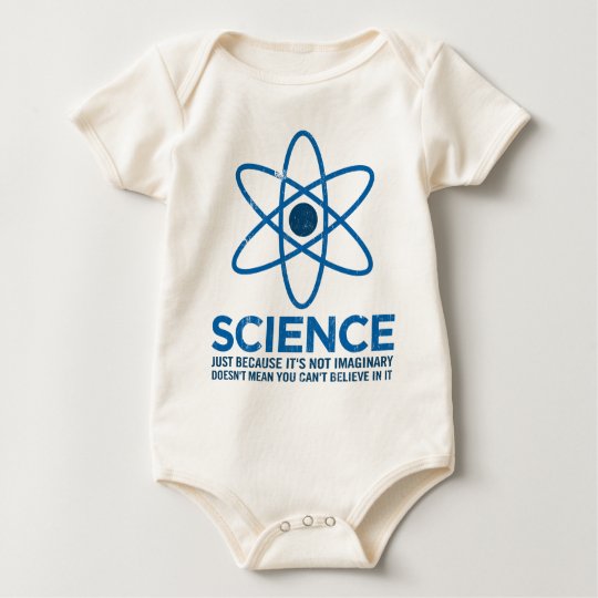 Science - Just because its not imaginary... Baby Bodysuit