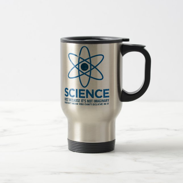 Science - Just because its not imaginary... Travel Mug (Right)