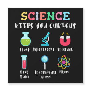 Science keeps you curious