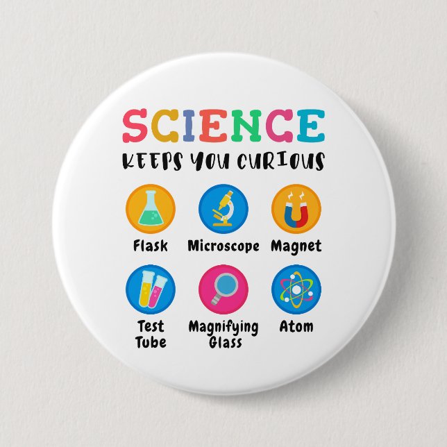 Science keeps you curious button (Front)