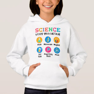 Science keeps you curious hoodie