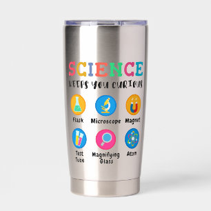 Science keeps you curious insulated tumbler
