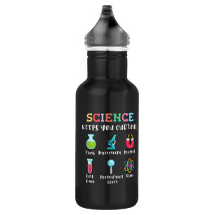 Science keeps you curious stainless steel water bottle