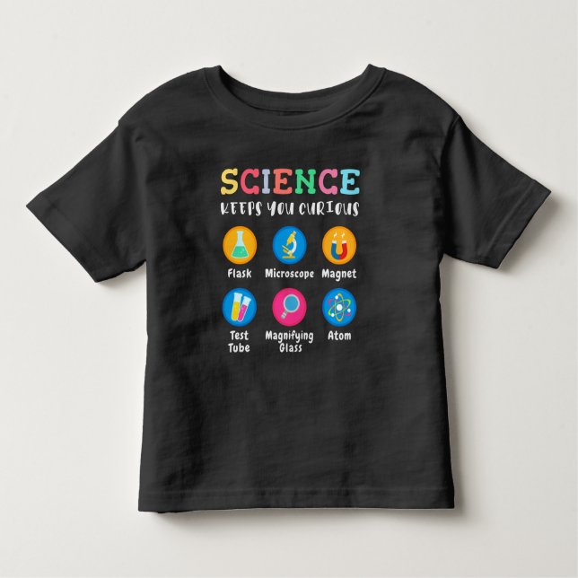 Science keeps you curious toddler t-shirt (Front)