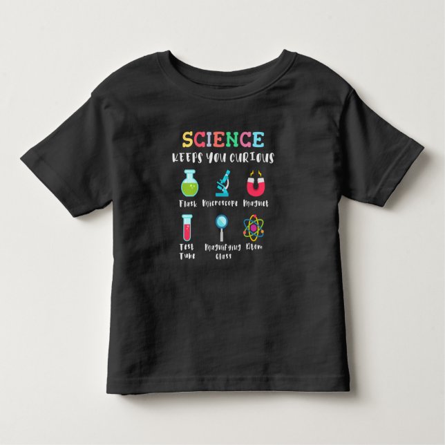 Science keeps you curious toddler t-shirt (Front)
