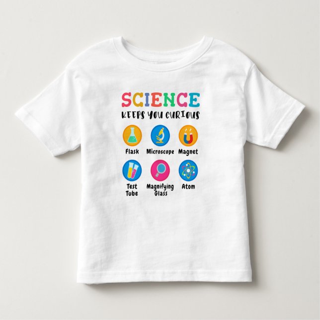 Science keeps you curious toddler t-shirt (Front)