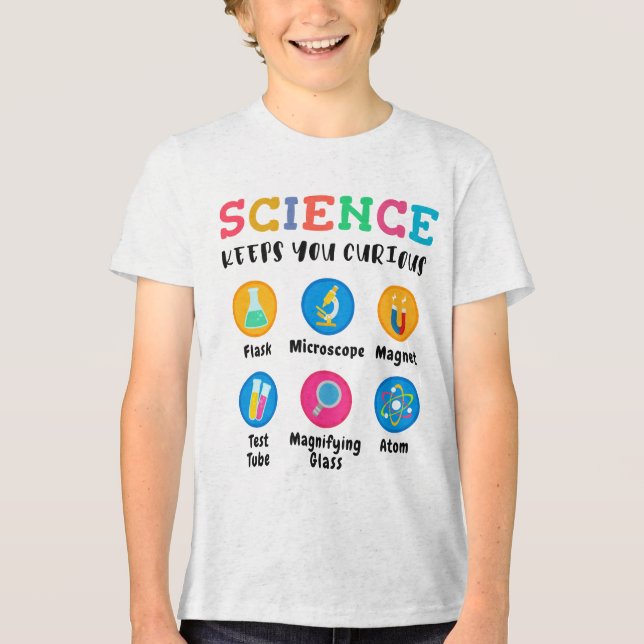 Science keeps you curious Tri-Blend shirt (Front)