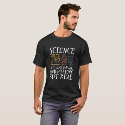 Science Like Magic and Potion Geek Nerd Scientist T_Shirt