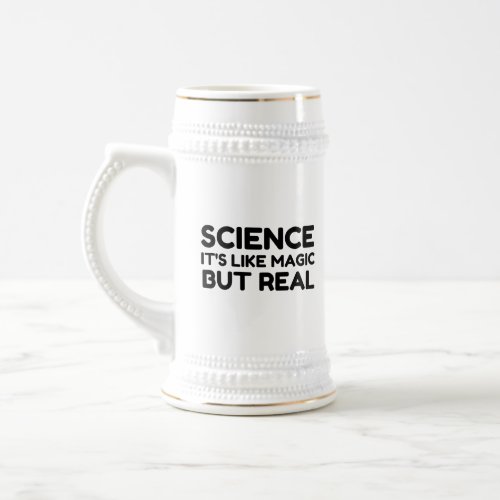 SCIENCE LIKE MAGIC BUT REAL BEER STEIN