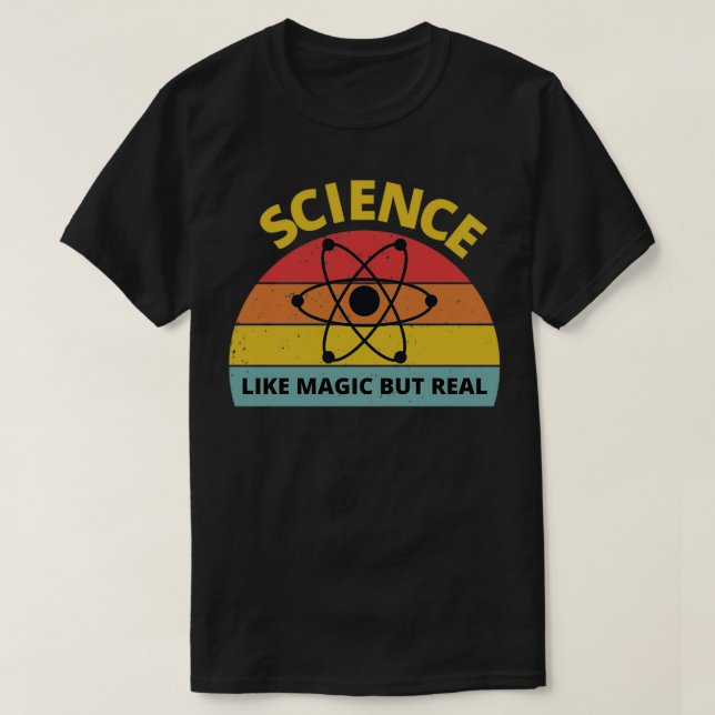 Science Like Magic But Real Funny Retro Science T  T-Shirt (Design Front)