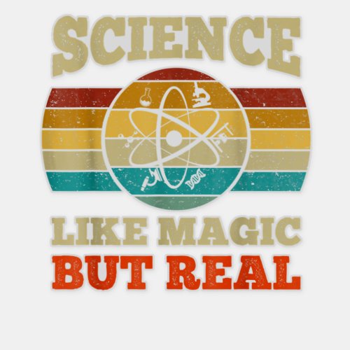 Science Like Magic But Real Sticker