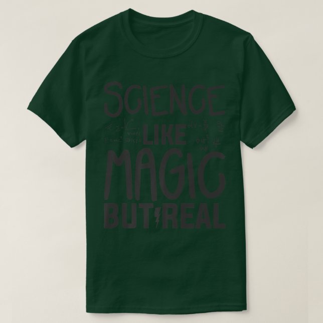 Science Like Magic But Real Teacher Teaching Premi T-Shirt (Design Front)