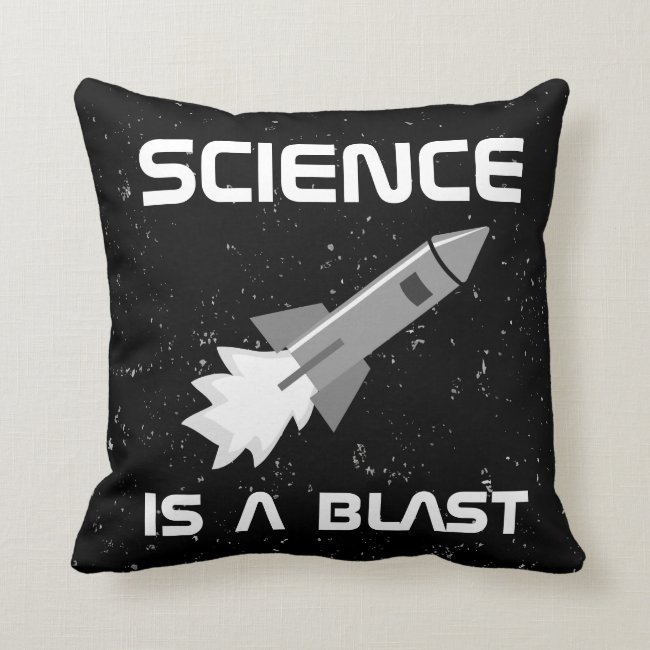 Science Lover Pillow Rocket Science is a Blast Pun
