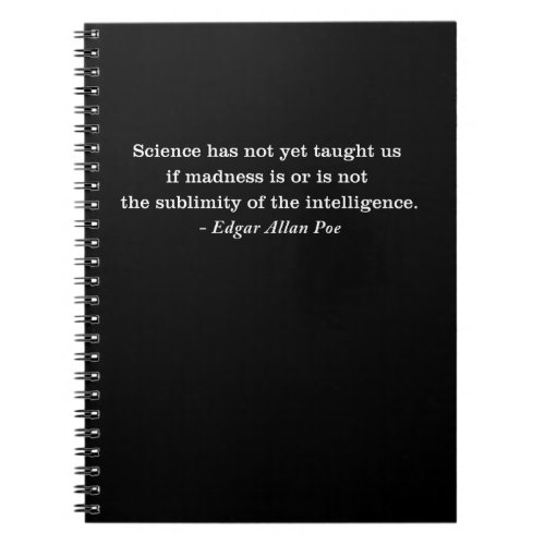 Science Madness Edgar Allan Poe Quote Notebook