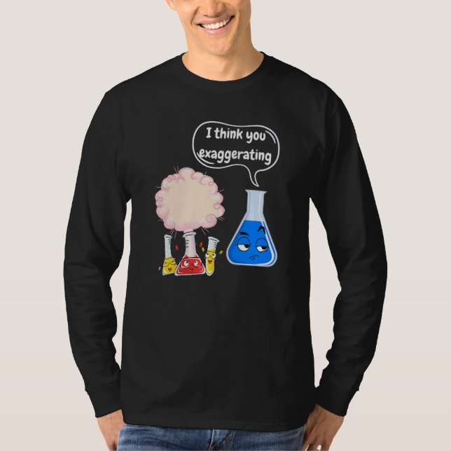 Science Magic Fun Experiments For Students Chemist T-Shirt (Front)