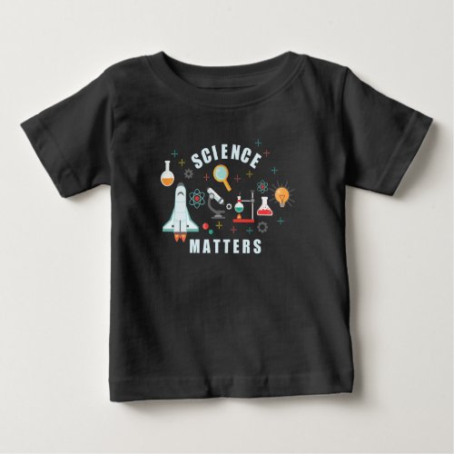 Science Matters Baby T_Shirt