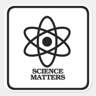 Science Matters - Science Symbol -- - Pro-Science  Square Sticker
