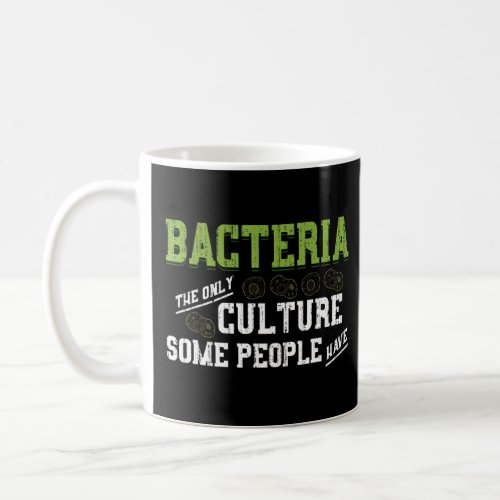 Science Nerd Bacteria Culture Biologist Biology  Coffee Mug