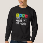 Science Nerd Of Physicians Formula & Physics Toys  Sweatshirt<br><div class="desc">Science Nerd Of Physicians Formula & Physics Toys Physics.</div>